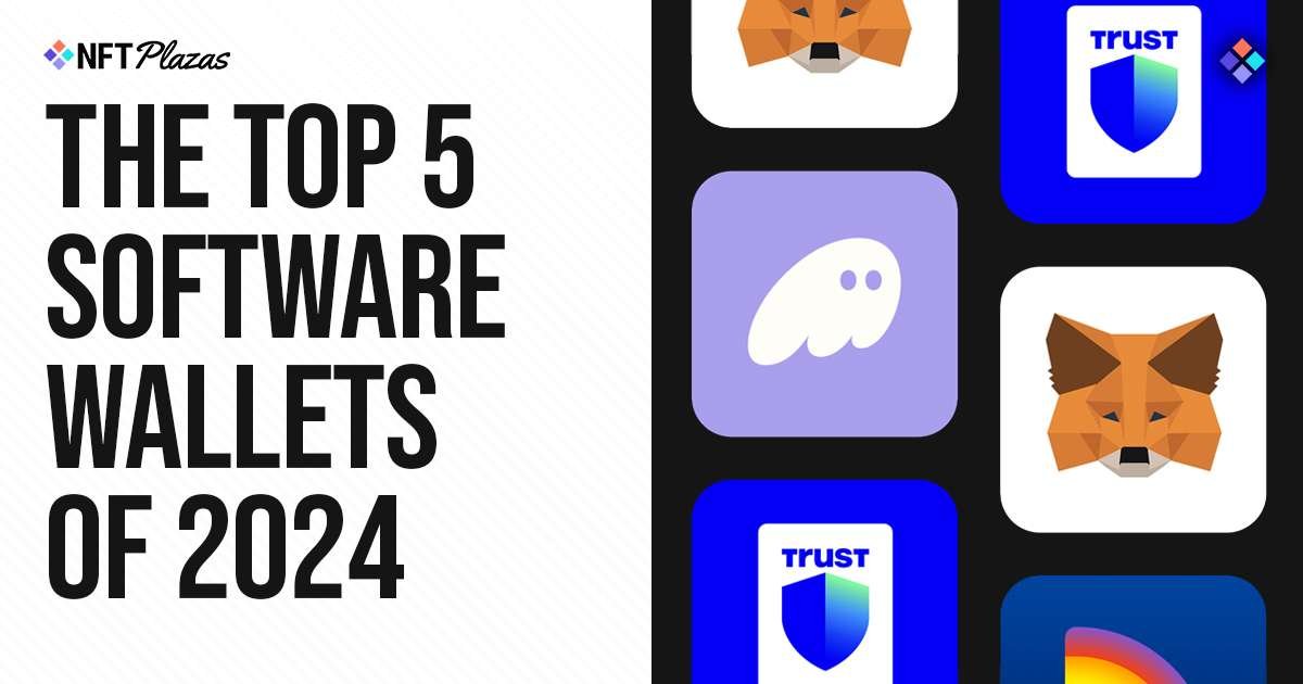 The Top 5 Software Wallets of 2024