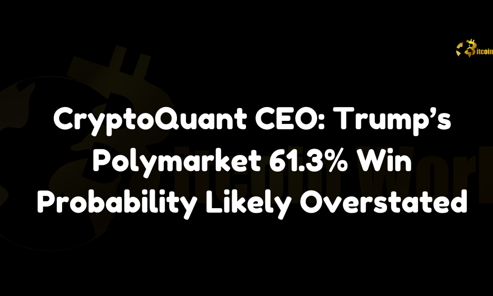 CryptoQuant CEO: Trump’s Polymarket 61.3% Win Probability Likely Overstated