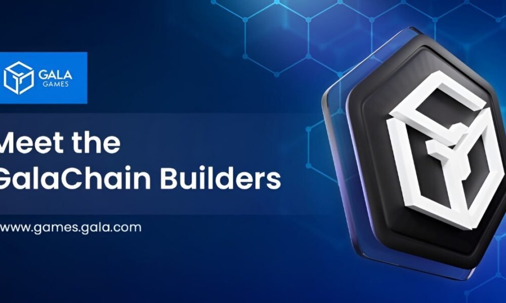 Meet the GalaChain Builders - BitcoinWorld