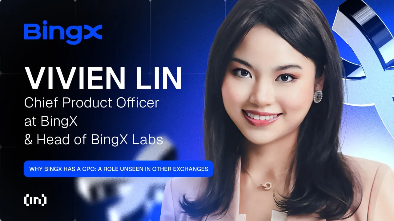 Inside BingX: CPO Vivien Lin Discusses  Product Strategy, User Focus, and Her Goals for 2025