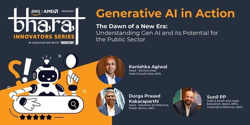 Unlocking the potential of Gen AI in India’s public sector: Join Episode 1 of Bharat Innovators Series: Gen AI in action