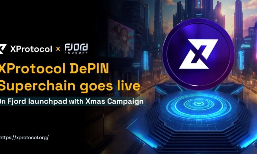 XProtocol DePIN Superchain goes live on Fjord launchpad with Xmas Campaign