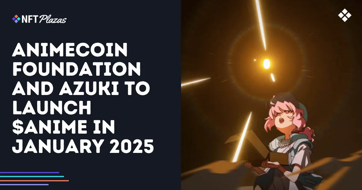 Animecoin Foundation and Azuki to Launch $ANIME in January 2025