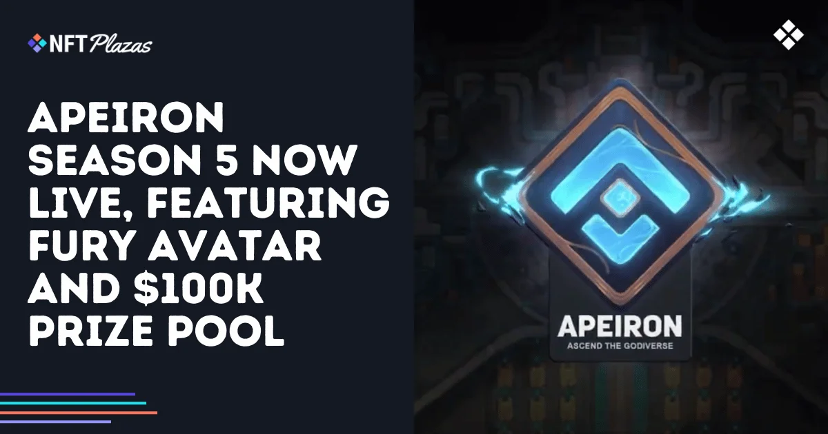 Apeiron Season 5 Now Live, Adds FURY Avatar and $100K Prize Pool