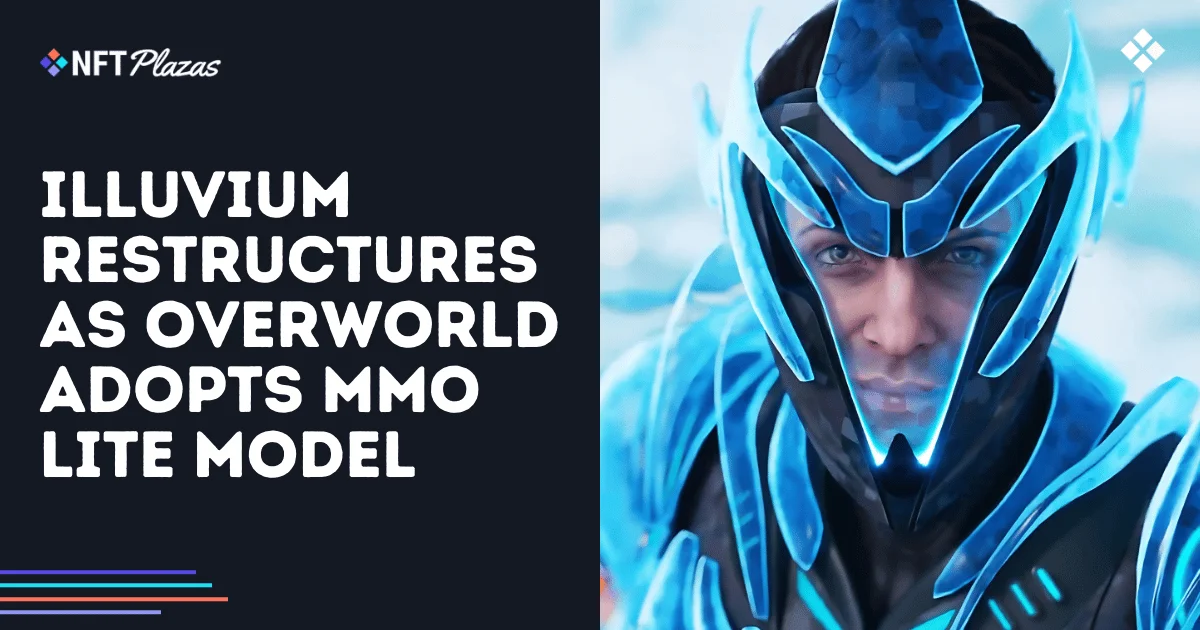 Illuvium Restructures as Overworld Adopts MMO Lite Model