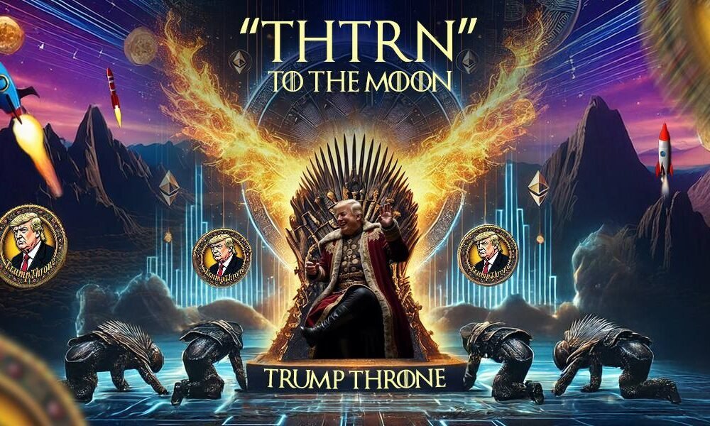 Trump Throne ($THTRN) Takes the Meme Coin Throne with an Explosive Launch