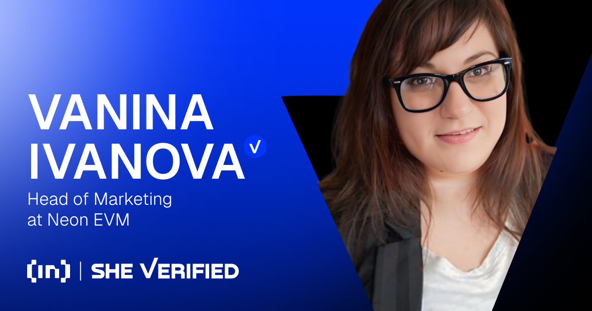 Exclusive SheVerified: Vanina Ivanova, Head of Marketing at Neon EVM‬, on Driving Women’s Involvement in Crypto